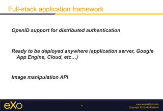 - Sample apps Full-stack application framework Introduce a completely new way to develop web apps Advantage 