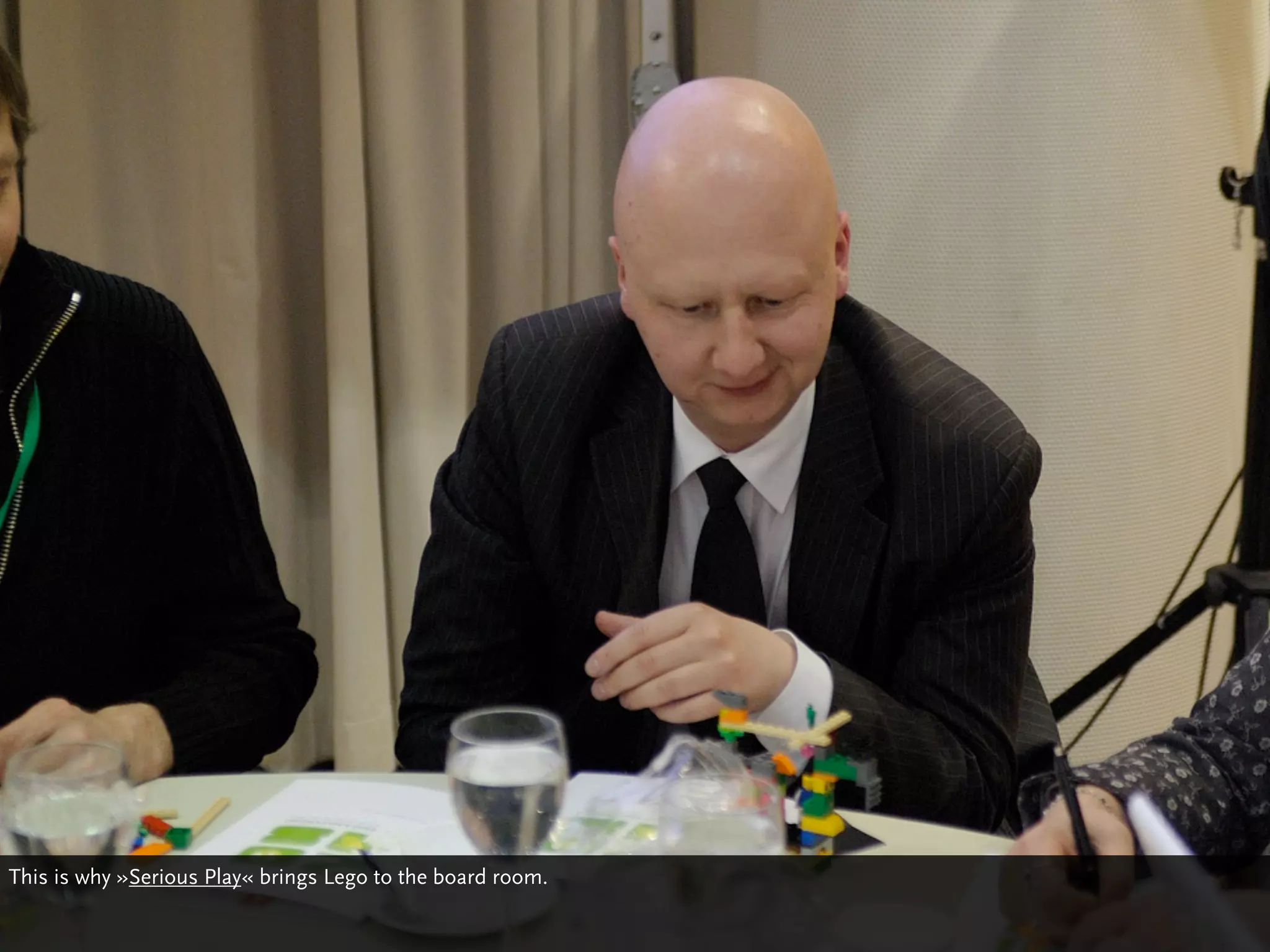 This is why »Serious Play« brings Lego to the board room.
 