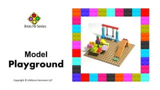 Model
Playground
Copyright © Lifeforce Harmonic LLP
 