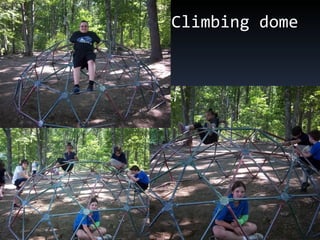 Climbing dome