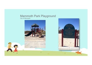 Mammoth Park Playground
City of Moorpark

 