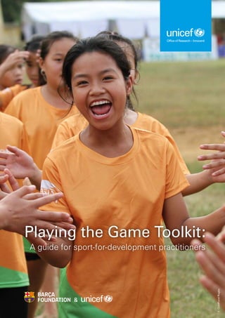 Playing the Game Toolkit:
A guide for sport-for-development practitioners
©
ChildFund
Rugby
 