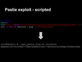Pastie exploit - scripted
 