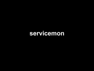 servicemon
 