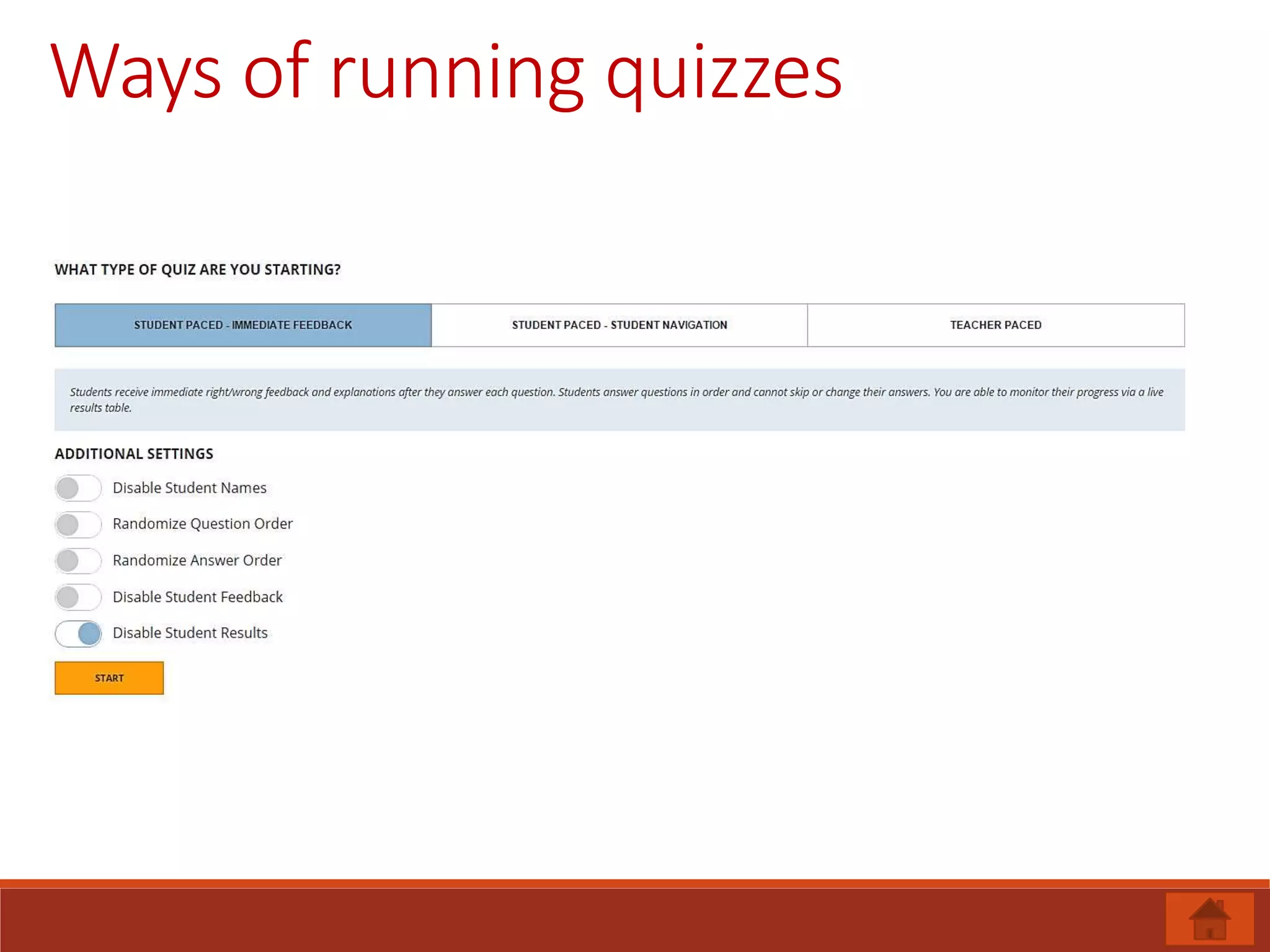 Ways of running quizzes
 