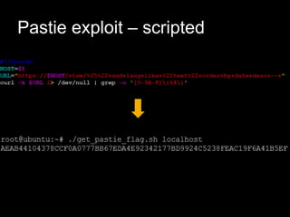 Pastie exploit – scripted
 