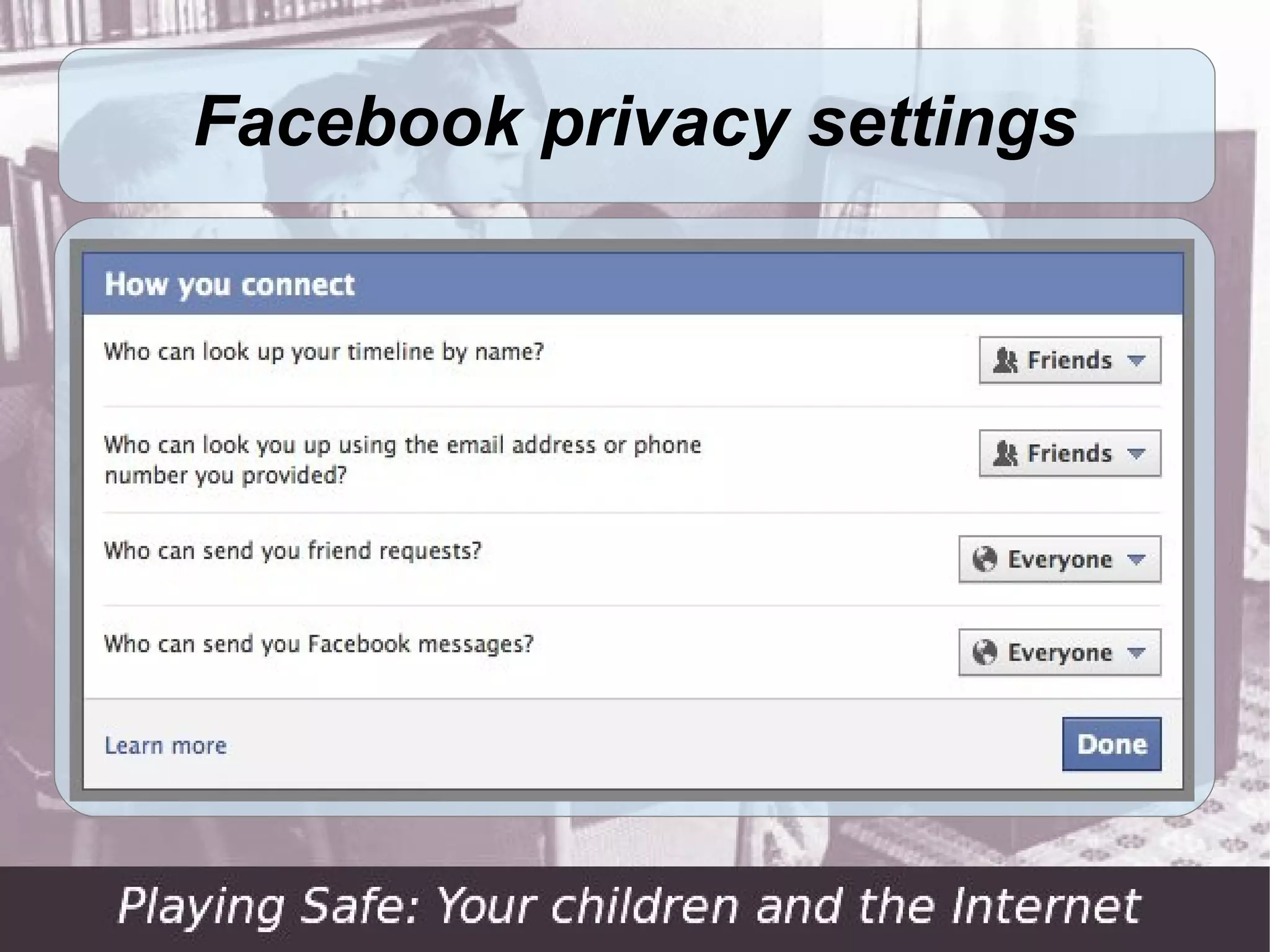 Facebook privacy settings
 