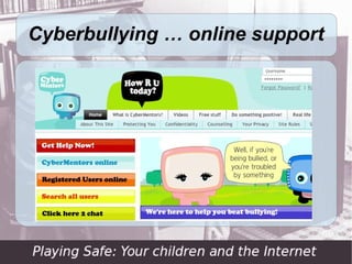 Cyberbullying … online support
 