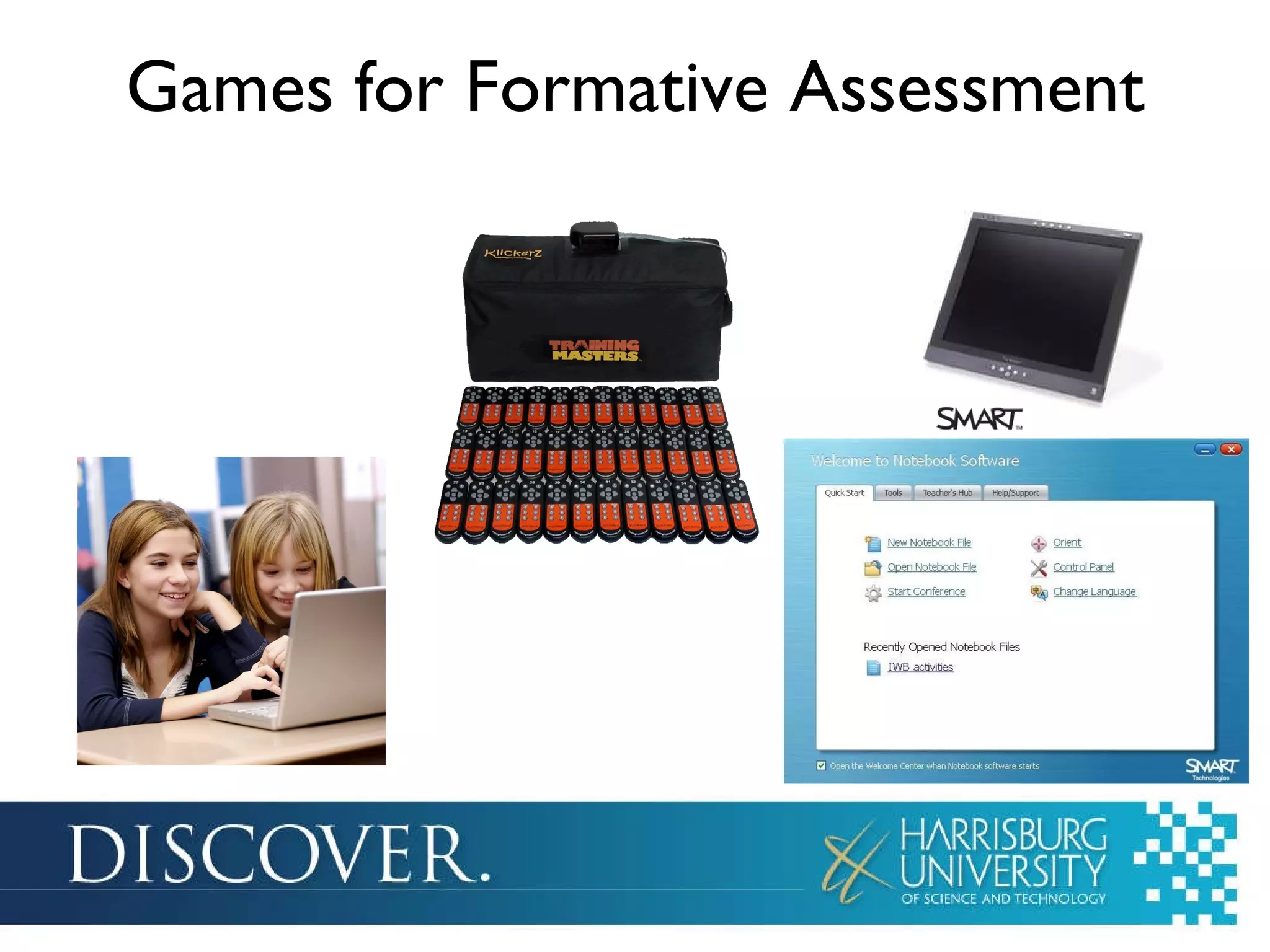 Games for Formative Assessment 