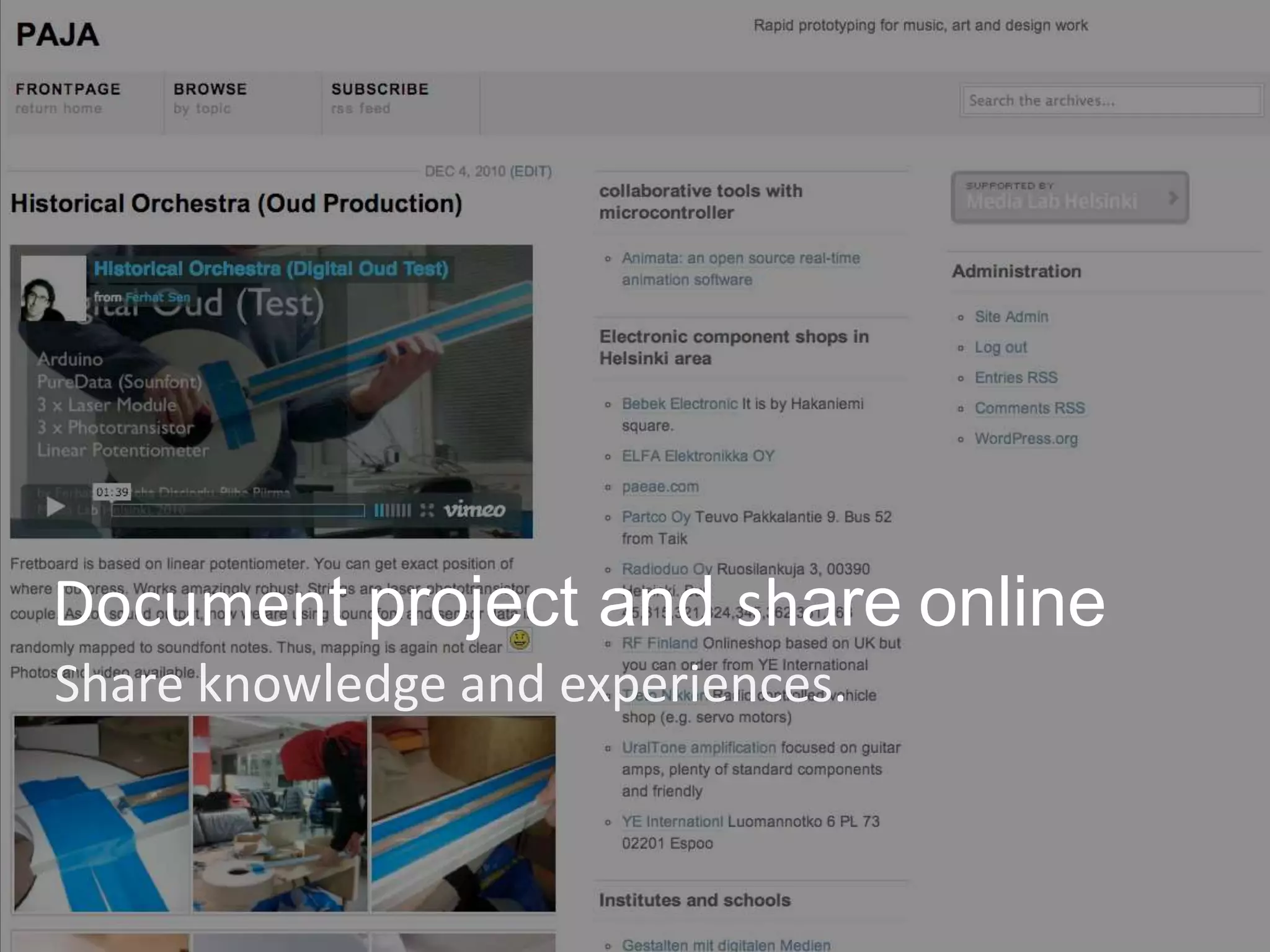 Document project and share online
Share knowledge and experiences.
 