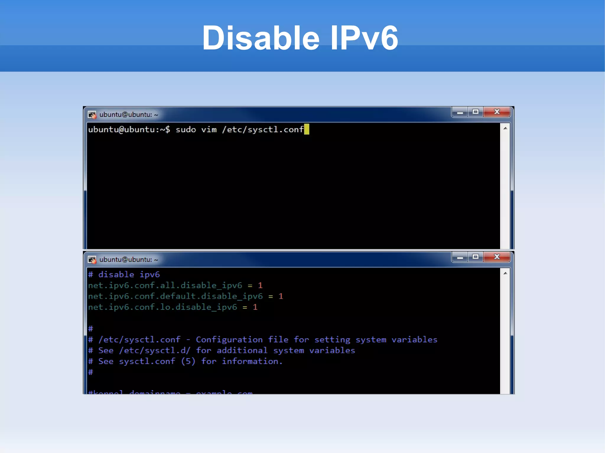 Disable IPv6

 