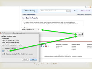 Playing with Jane, Hawaii, 12/2014 5 
 