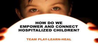 Play Learn Heal