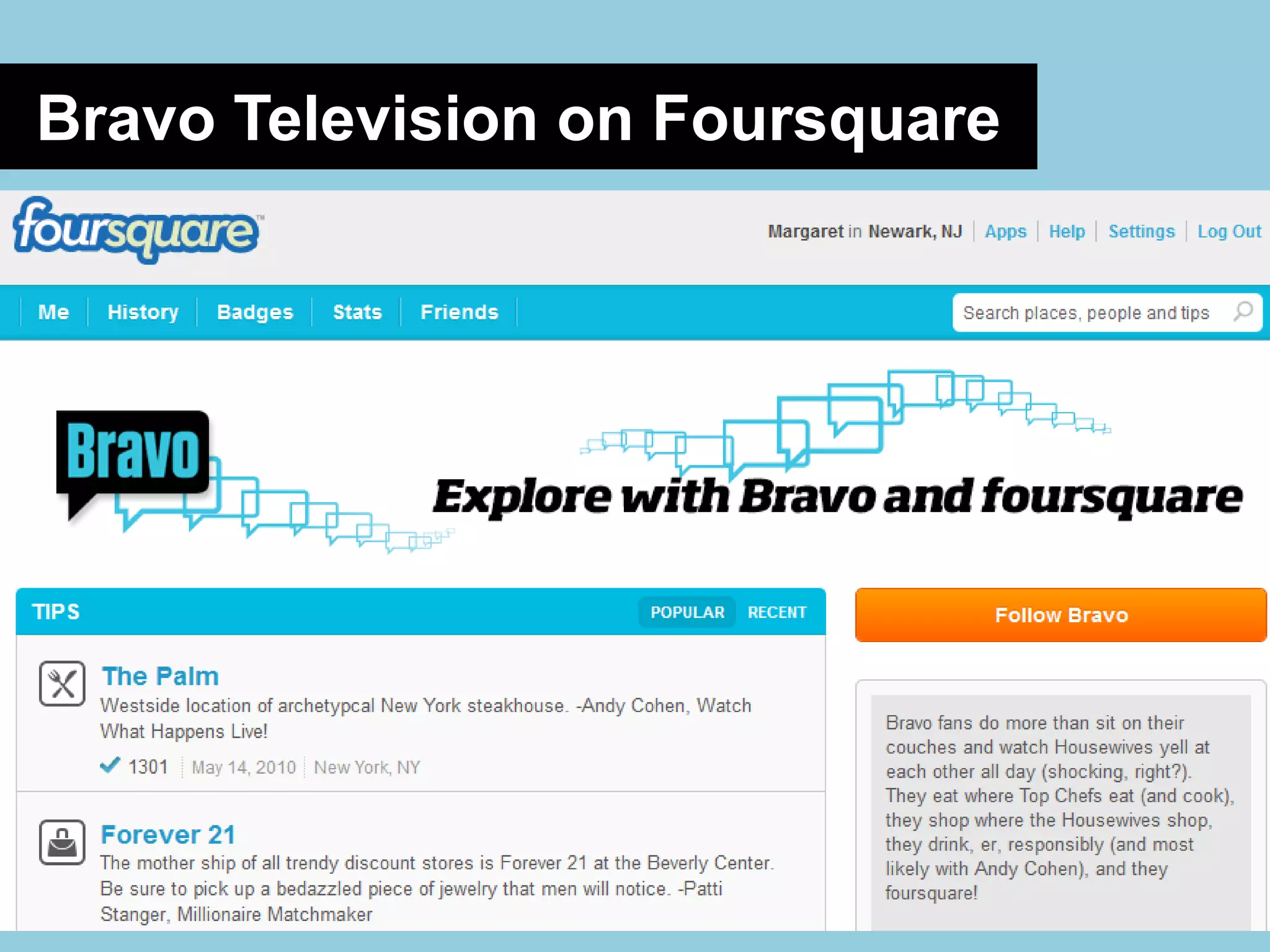 Bravo Television on Foursquare