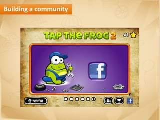 Building a community
 