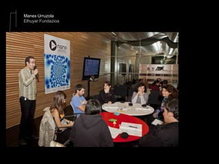 Manex Urruzola
Elhuyar Fundazioa
 