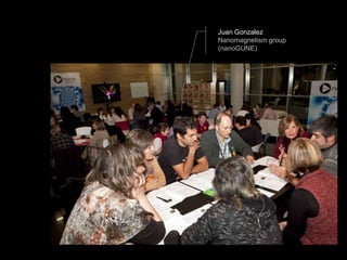 Juan Gonzalez
Nanomagnetism group
(nanoGUNE)
 