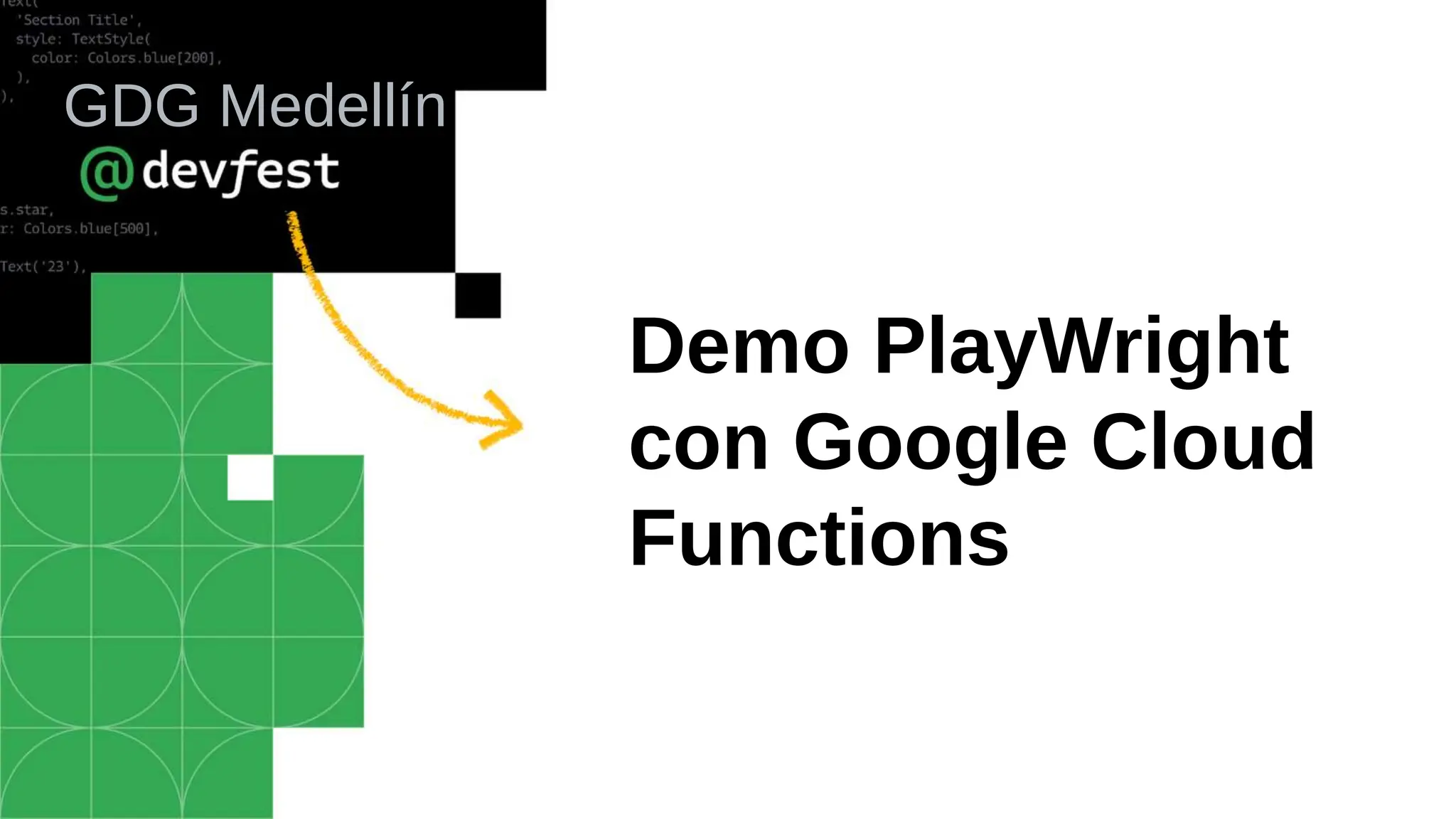 Demo PlayWright
con Google Cloud
Functions
GDG Medellín
 