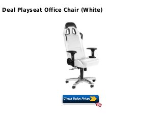 Deal Playseat Office Chair (White)
 