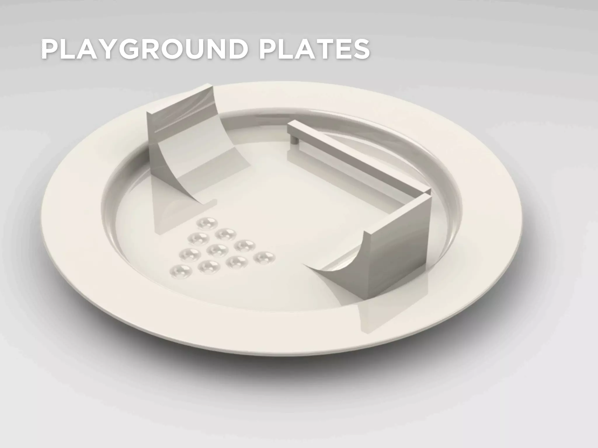PLAYGROUND PLATES
 