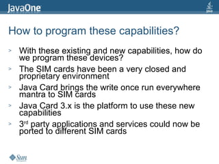 How to program these capabilities? <ul><li>With these existing and new capabilities, how do we program these devices? </li...
