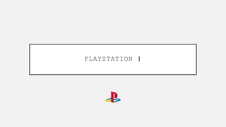 PLAYSTATION 1
 