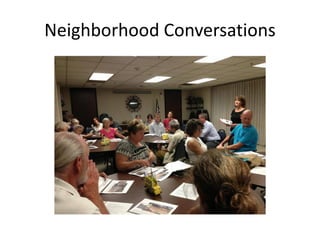 Neighborhood Conversations
 
