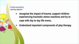 Play therapy- Working with children | PPTX