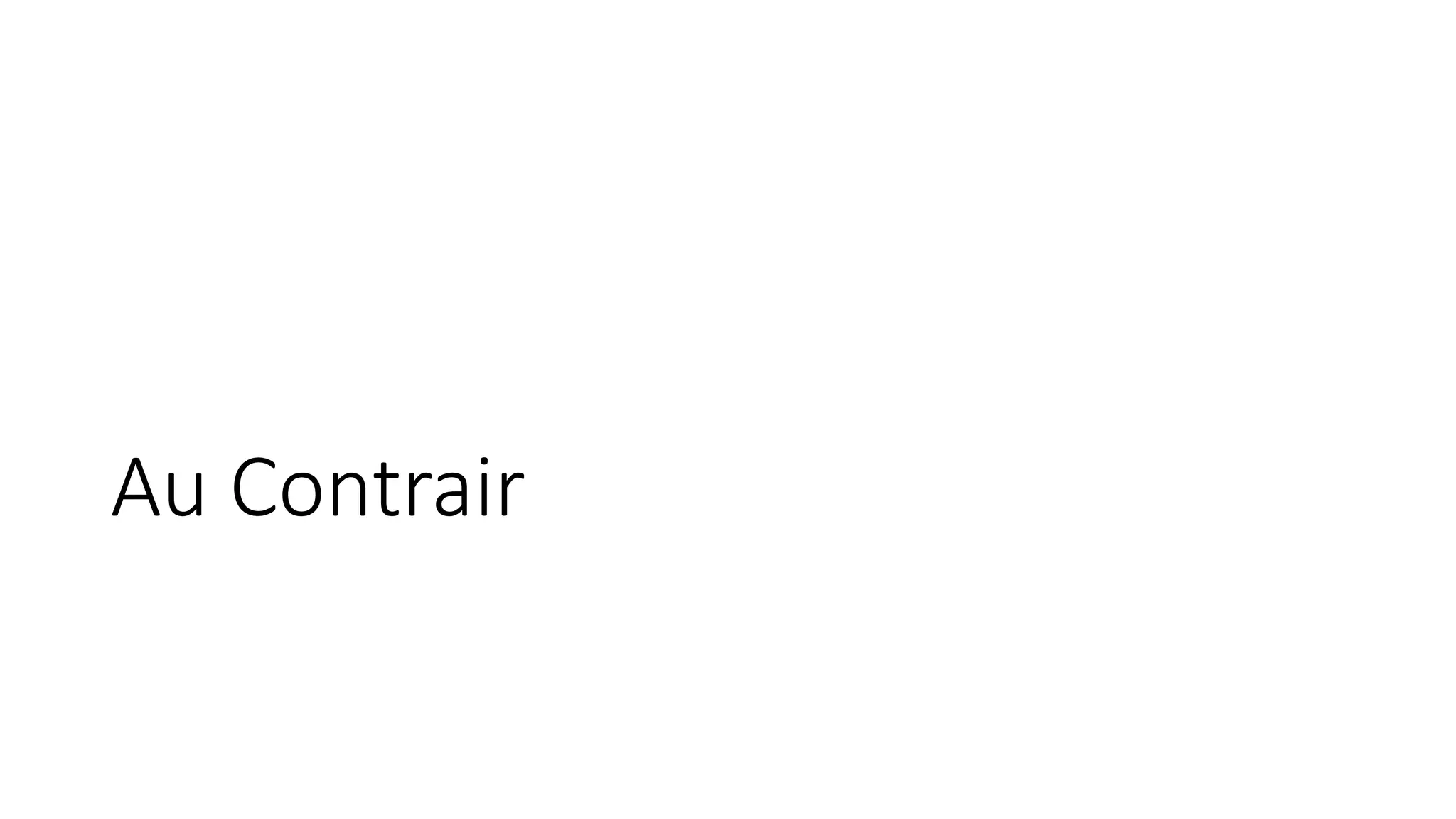 Au Contrair
 