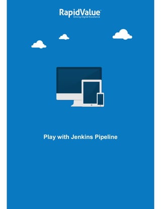 Play with Jenkins Pipeline
