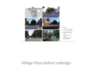 Village Plaza before redesign