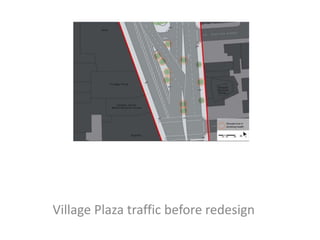 Village Plaza traffic before redesign