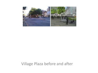 Village Plaza before and after