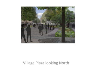 Village Plaza looking North