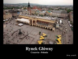 Rynek Główny
Cracovia - Polonia
[Reneg gungnef]
 