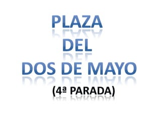 Plaza del dos de mayo
