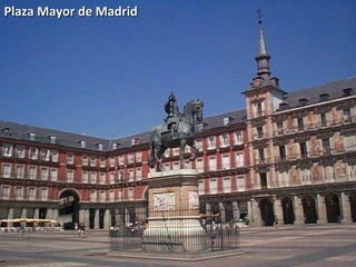 Plaza Mayor de Madrid
 