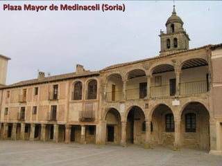 Plaza Mayor de Medinaceli (Soria)
 