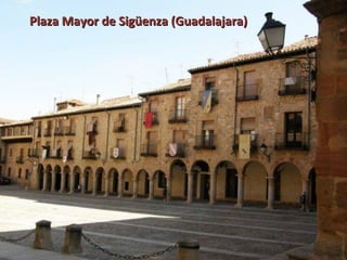 Plaza Mayor de Sigüenza (Guadalajara) 