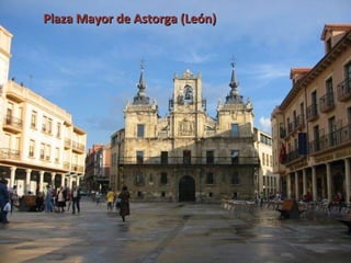 Plaza Mayor de Astorga (León) 