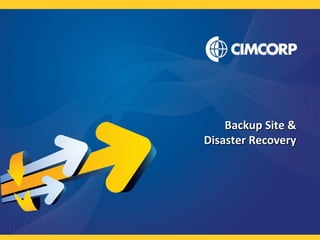 Backup Site & Disaster Recovery 