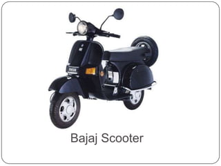 Bajaj Scooter
 