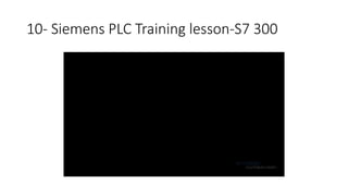 10-Siemens PLC Training lesson-S7 300  