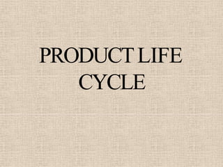 PRODUCTLIFE
CYCLE
 