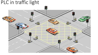 PLC in traffic light
 