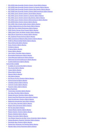 • ISO 22000 Gıda Güvenliği Yönetim Sistemi Temel Eğitimi Beykoz
• ISO 22000 Gıda Güvenliği Yönetim Sistemi İç Denetçi Eğitimi Beykoz
• ISO 22000 Gıda Güvenliği Yönetim Sistemi Baş Denetçi Eğitimi Beykoz
• ISO 22000 Gıda Güvenliği Yönetim Sistemi Dökümantasyon Eğitimi Beykoz
• ISO 14001 Çevre Yönetim Sistemi Temel Eğitimi Beykoz
• ISO 14001 Çevre Yönetim Sistemi İç Denetçi Eğitimi Beykoz
• ISO 14001 Çevre Yönetim Sistemi Baş Denetçi Eğitimi Beykoz
• ISO 14001 Çevre Yönetim Sistemi Dökümantasyon Eğitimi Beykoz
• ISO 16949 Kalite Yönetim Sistemi Eğitimi Beykoz
• ISO 13485 Tıbbi Cihazlar Kalite Sistemi Eğitimi Beykoz
• Tehlike Değerlendirme Ve Risk Analizi Eğitimi Beykoz
• APQP (İleri Ürün Kalite Planlaması) Eğitimi Beykoz
• PPAP (Üretim Parçası Onay Prosesi) Eğitimi Beykoz
• FMEA (Hata Türleri Ve Etkileri Analizi) Eğitimi Beykoz
• MSA (Ölçme Sistemlerinin Analizi) Eğitimi Beykoz
• SPC (İstatiksel Proses Kontrol) Eğitimi Beykoz
• IMDS (Uluslararası Malzeme Bilgi Sistemi) Eğitimi Beykoz
• EFQM (İş Mükemmelliği Modeli) Eğitimi Beykoz
• Ölçüm Belirsizliği Eğitimi Beykoz
• Süreç Yönetimi Eğitimi Beykoz
• 5S Eğitimi Beykoz
• 6 Sigma Eğitimi Beykoz
• Kaizen Eğitimi Beykoz
• Yalın Üretim Teknikleri Eğitimi Beykoz
• Biyomedikal Kalibrasyon Eğitimi Beykoz
• Genel Metroloji Kalibrasyon Eğitimi Beykoz
• Elektriksel Güvenlik Kalibrasyon Eğitimi Beykoz
• Sıcaklık Kalibrasyon Eğitimi Beykoz
İş Güvenliği & Sağlığı
• İş Sağlığı Ve İş Güvenliği Eğitimi Beykoz
• Risk Analizi Eğitimi Beykoz
• Yangın Eğitimi Beykoz
• İtfaiye Eğitimi Beykoz
• Deprem Eğitimi Beykoz
• Afet Eğitimi Beykoz
• Acil Durum Ve Kriz Yönetimi Eğitimi Beykoz
• Arama Kurtarma Eğitimi Beykoz
• Yüksekte Çalışma Eğitimi Beykoz
• Temel İlk Yardım Eğitimi Beykoz
• İlkyardım Eğitici Eğitimi Beykoz
Satış & Pazarlama
• Temel Satış Teknikleri Eğitimi Beykoz
• İleri Satış Teknikleri Eğitimi Beykoz
• Satışta Görüşme Teknikleri Eğitimi Beykoz
• Büyük Veya Özel Müşterilere Satış Eğitimi Beykoz
• Satış Gücü(Grubu) Yönetimi Eğitimi Beykoz
• Mağaza'da (perakende) Satış Eğitimi Beykoz
• Yüz Yüze Satış Teknikleri Eğitimi Beykoz
• Başarılı Satış Görüşmesi Eğitimi Beykoz
• NLP İle Satış Eğitimi Beykoz
• Satışta Müşteri İlişkileri Eğitimi Beykoz
• Müşteri İlişkileri Yönetimi Eğitimi Beykoz
• Müşteri Odaklılık Eğitimi Beykoz
• Müşteri Hizmetleri Eğitimi Beykoz
• Yeni Müşteri Kazanma Ve Elde Tutma Yöntemleri Eğitimi Beykoz
• Satışta Müzakere (Pazarlık) Teknikleri Eğitimi Beykoz
• Distribütör Bayi Yönetimi Eğitimi Beykoz
• Satışta İkna Yöntemleri Ve Psikoloji Eğitimi Beykoz
• Ağızdan Ağıza (Virüs) Pazarlama Eğitimi Beykoz
 
