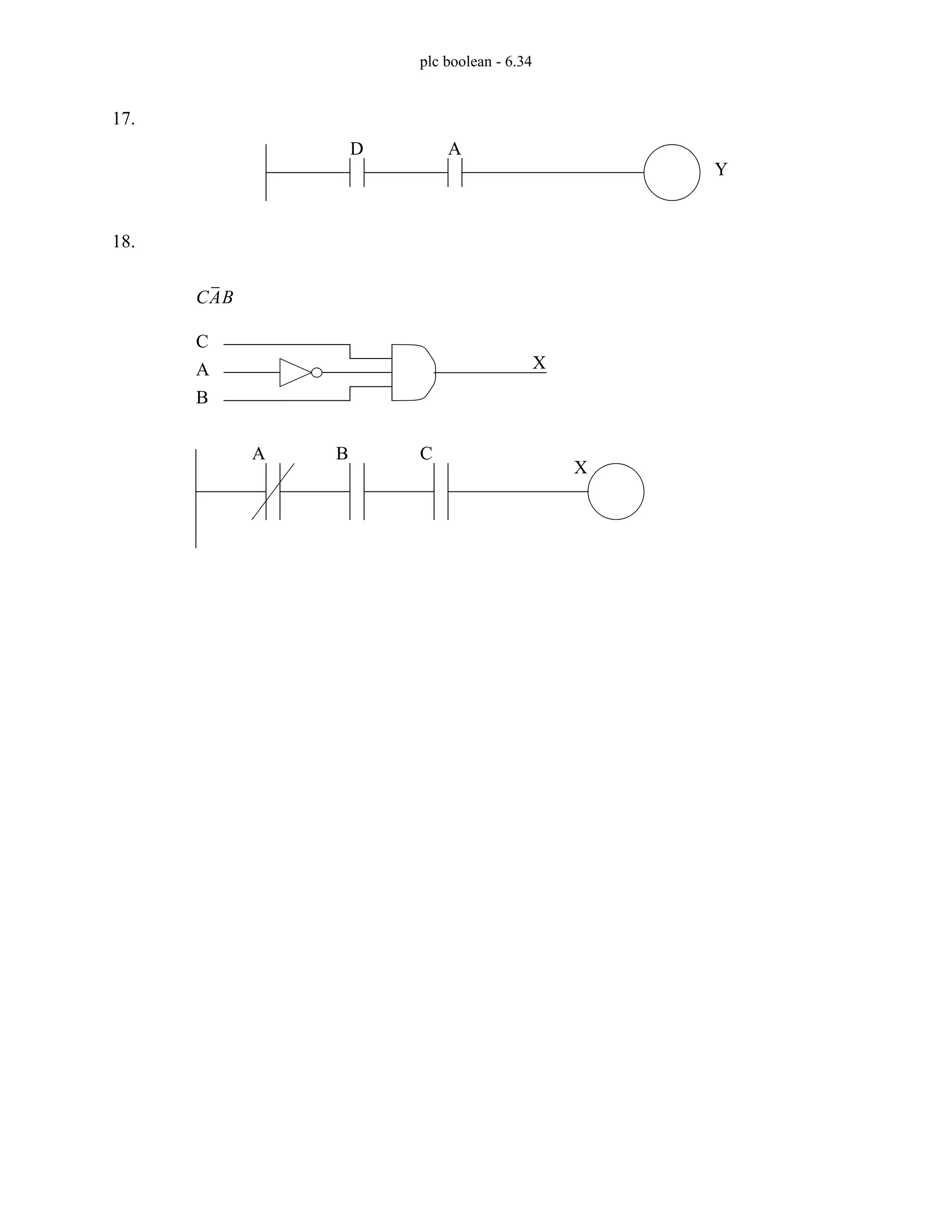 plc boolean - 6.34
17.
18.
D A
Y
CAB
C
A
B
X
A B C
X
 