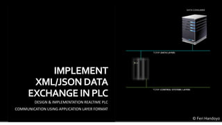 XML / JSON Data Exchange with PLC | PPT