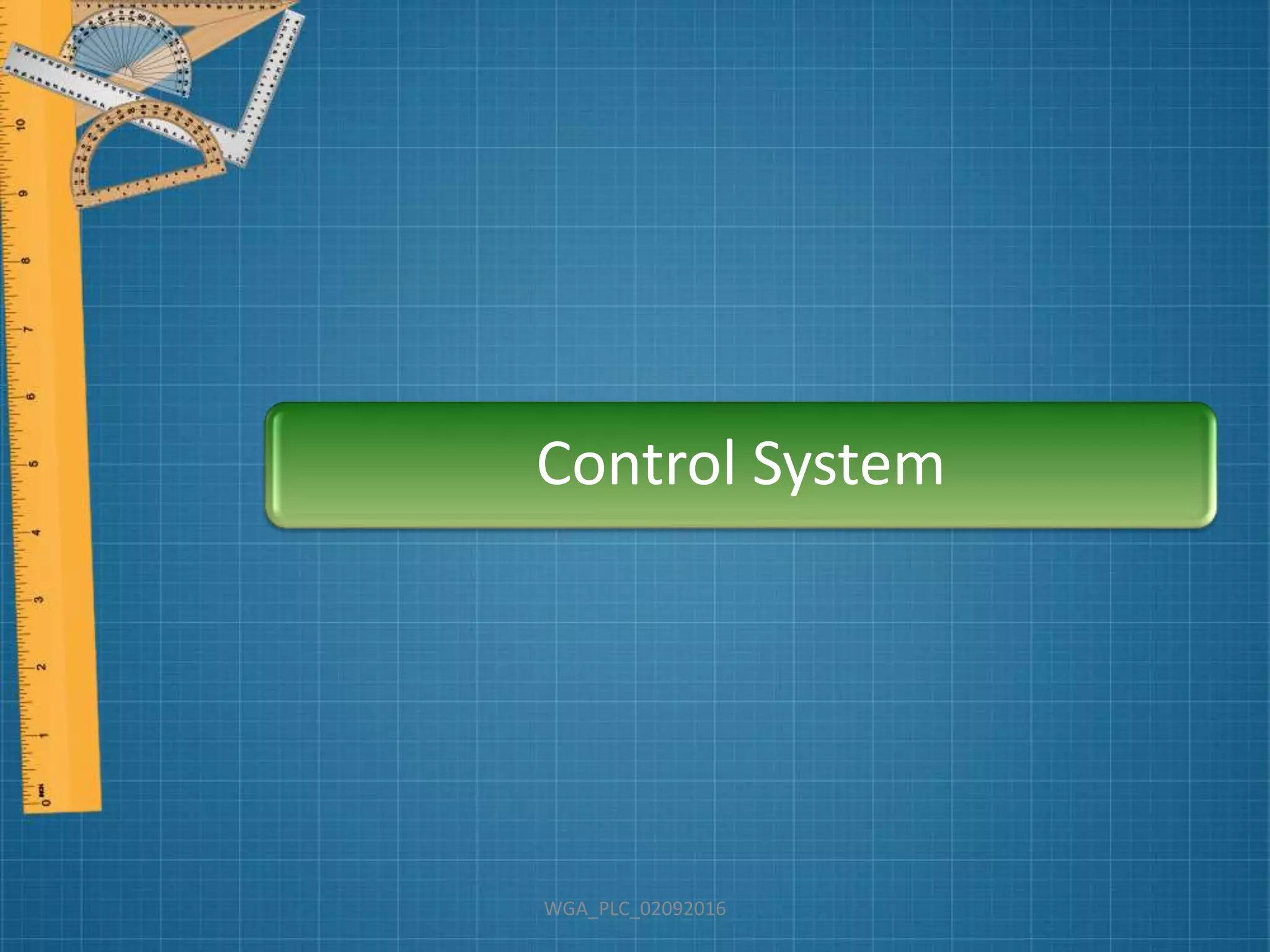 WGA_PLC_02092016
Control System
 