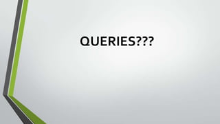 QUERIES???
 